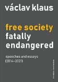 Klaus Václav Free Society Fatally Endangered