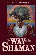 Harner Michael The Way of the Shaman
