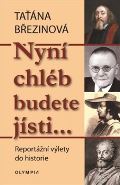 Olympia Nyní chléb budete jísti…