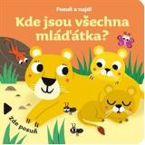 kolektiv autorů Posuň a najdi: Kde jsou všechna mláďátka?