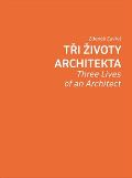 KANT Tři životy architekta