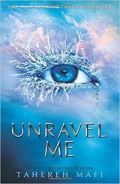 Mafi Tahereh Unravel Me