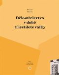Veduta Dělostřelectvo v době třicetileté války
