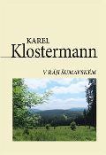 Klostermann Karel V ráji šumavském
