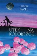 Pavel Luboš Útěk na koloběžce