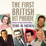 Acrobat First British Hit Parade - The B Sides (Britain's Greatest Hits Volume 1)