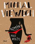 Viewegh Michal Román pro muže
