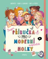 kolektiv autorů Příručka pro moderní holky