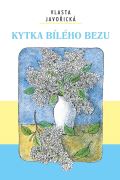 Javořická Vlasta Kytka bílého bezu