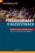 kolektiv autorů Psychofarmaka v kazuistikách