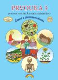 Nová škola - DUHA s.r.o. Prvouka 3 - pracovní sešit pro 3. ročník ZŠ, Čtení s porozuměním