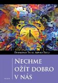 Triton Nechme ožít dobro v nás