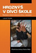 Triton Hroznýš v dívčí škole - Ředitelem církevní školy pro dívky v nesnázích