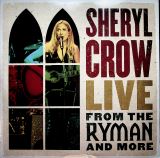 Crow Sheryl Live From The Ryman And More