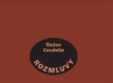Cendelín Dušan Rozmluvy