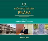 Malast Jan Průvodce světem práva pro obor Veřejnosprávní činnost