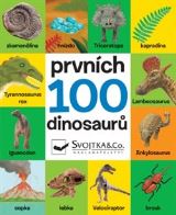 Svojtka & Co. Prvních 100 dinosaurů