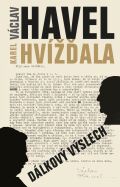 Universum Dlkov vslech: rozhovor s Karlem Hvalou/Vclav Havel