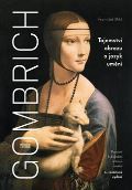Mikš František Gombrich - Tajemství obrazu a jazyk umění