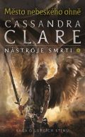 Clareová Cassandra Město nebeského ohně - Nástroje smrti 6