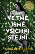 Heaberlin Julia Ve tmě jsme všichni stejní