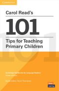 Cambridge University Press Carol Read´s 101 Tips for Teaching Primary Children