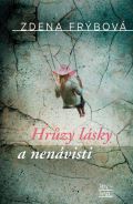 Frýbová Zdena Hrůzy lásky a nenávisti