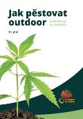 Krejčík Josef Jak pěstovat outdoor