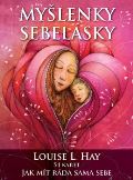 Hay Louise L. Myšlenky sebelásky - Jak mít ráda sama sebe + 54 inspiračních karet