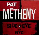 Metheny Pat Side-Eye NYC (V1.IV)