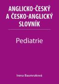 Baumruková Irena Pediatrie - Anglicko-český a česko-anglický slovník