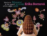 KANT Erika Bornová - Šílenství je stráž noci