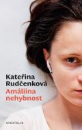 Rudčenková Kateřina Amáliina nehybnost