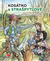 Jas Kosátko a strašpytlové