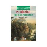 Regia Tajemn stezky - Po bezch Orlick pehrady