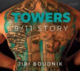 Boudník Jiří Towers, 9/11 Story