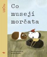 Tachezy Andrea Co musejí morčata