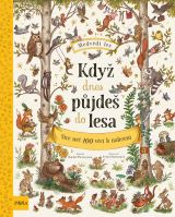 Pikola Když dnes půjdeš do lesa…