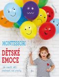 Esence Montessori: Dětské emoce