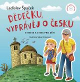 Špaček Ladislav Dědečku, vyprávěj o Česku