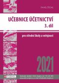 Štohl - Vzdělávací středisko Znojmo Učebnice Účetnictví III. díl 2021