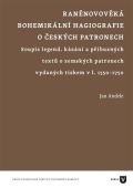 Univerzita Karlova, Filozofick fakulta Rannovovk bohemikln hagiografie o eskch patronech