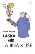 Galén Láska, mír a jiná klišé