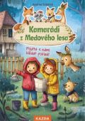 Nakladatelství Kazda Kamarádi z Medového lesa 5 - Pojďte s námi hledat poklad!