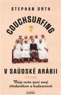 Orth Stephan Couchsurfing v Saudské Arábii