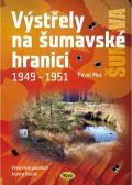 Kopp Výstřely na šumavské hranici 1949-1951
