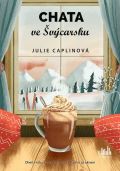 Caplinová Julie Chata ve Švýcarsku