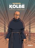 Doron Maxmilián Kolbe - Světec v Osvětimi