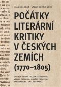Akropolis Počátky literární kritiky v českých zemích (1770–1805)