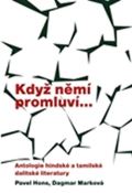 Pavel Mervart Když němí promluví...Antologie hindské a tamilské dalitské literatury